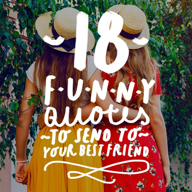 funny quotes and sayings about friends