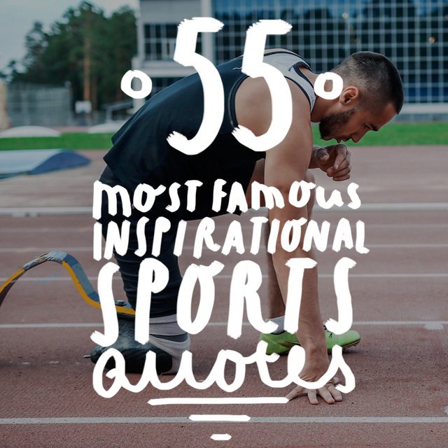 Whether you need inspiration as an athlete, in your work life, or just life in general, these famous inspirational sports quotes will help you find your place and motivate you like nothing else can.