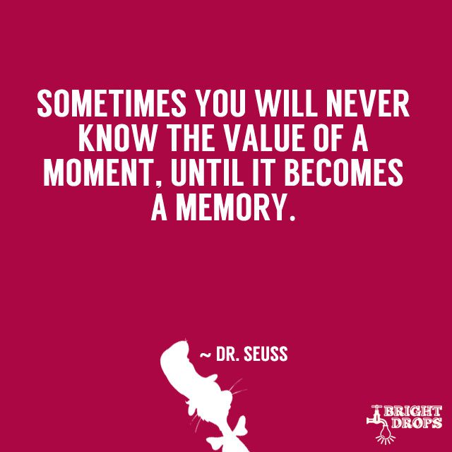 “Step with care and great tact, and remember that life’s a great balancing act.” ~ Dr. Seuss