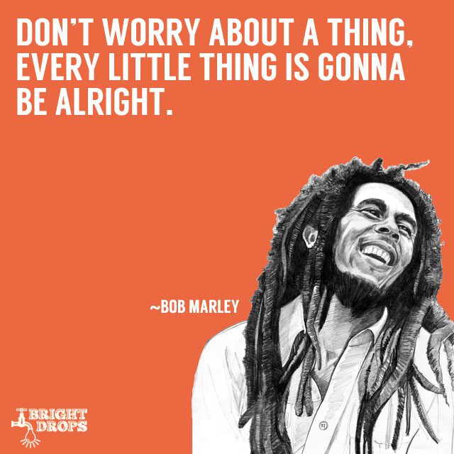 Nieuw 17 Uplifting Bob Marley Quotes That Can Change Your Life VR-44