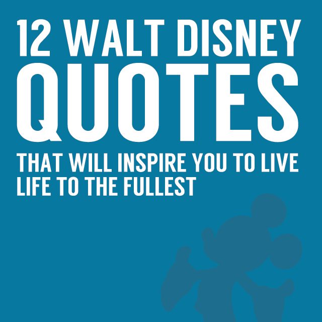 short walt disney quotes