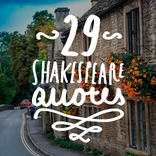 29 Wise and Inspiring Shakespeare Quotes - Bright Drops