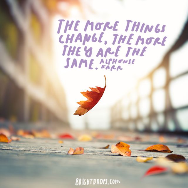 107 Quotes About Change to Help You Get Through Anything - Bright Drops