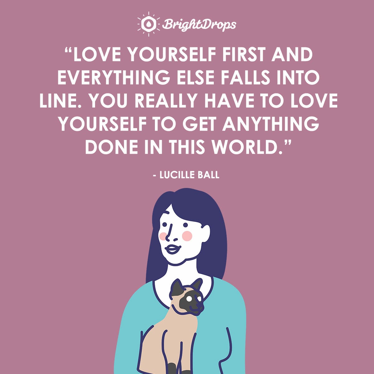 34 Inspirational Self Love Quotes to Be Your Best Self Bright Drops