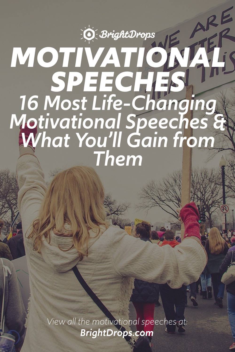 16 Most Life-Changing Motivational Speeches & What You'll Gain from Them -  Bright Drops