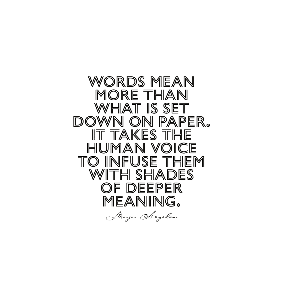 Maya Angelou Voice Quote
