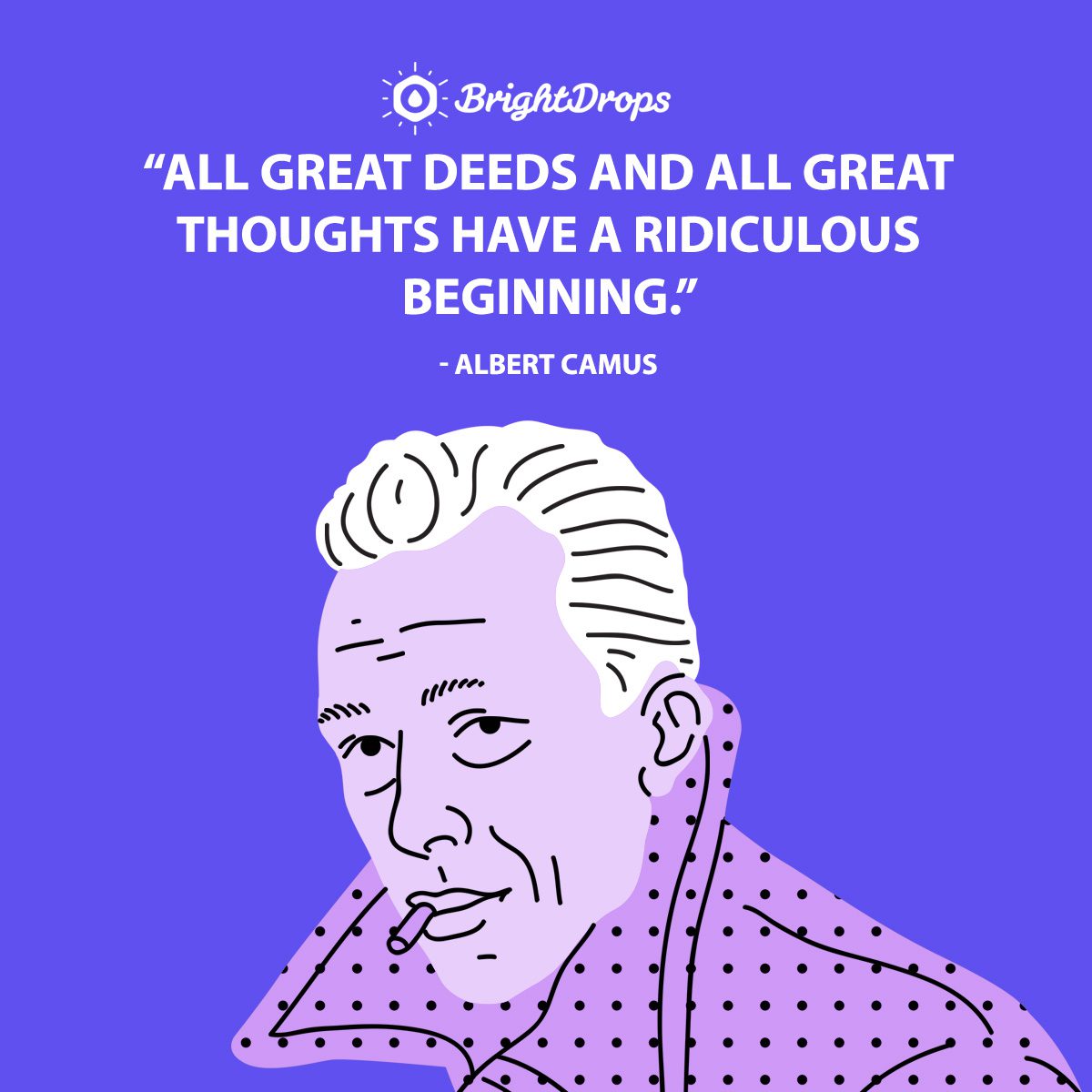 18 Albert Camus Quotes On Love The Stranger Absurdity Bright Drops