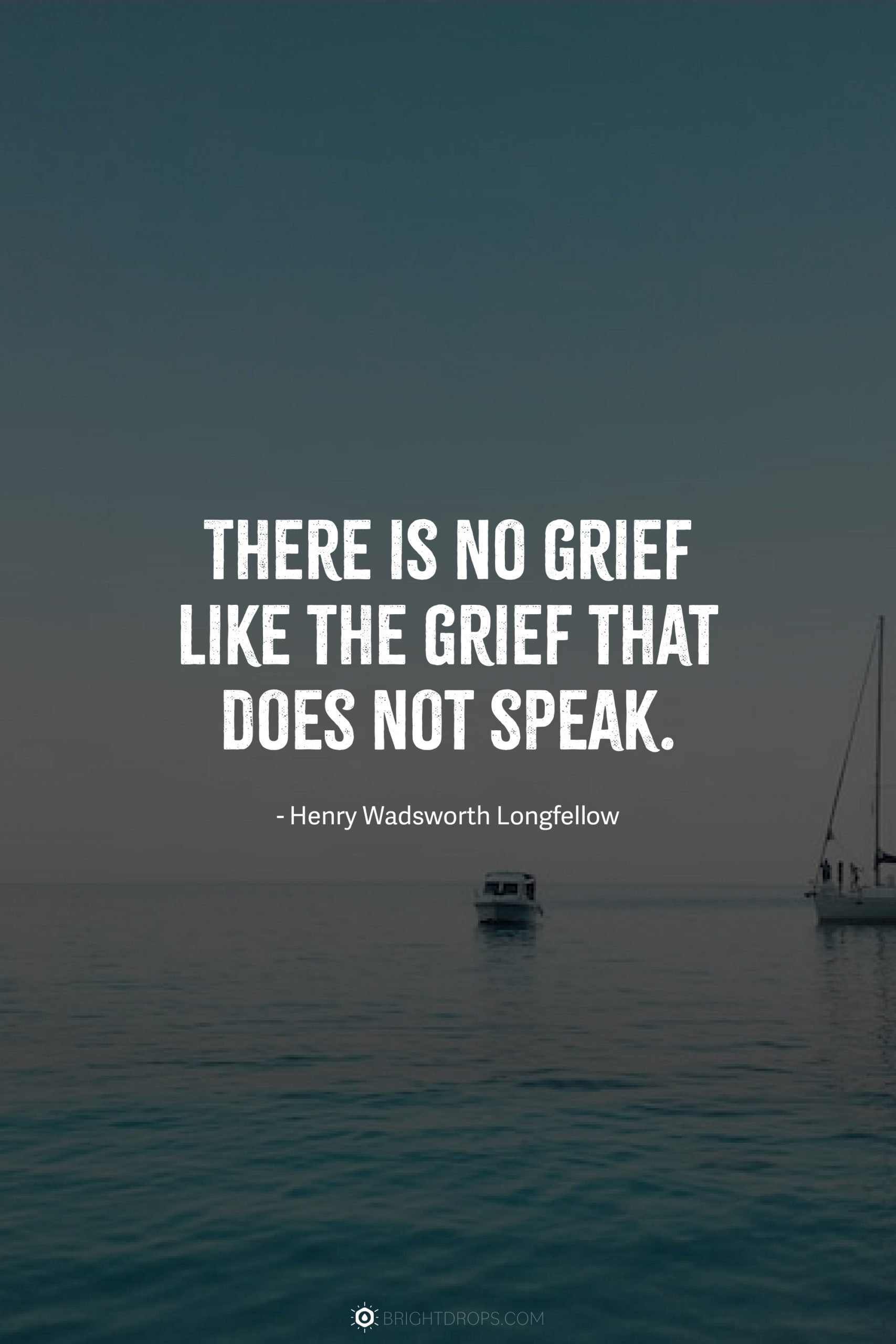 147 Uplifting Grief Quotes For Anyone In Mourning - Bright Drops