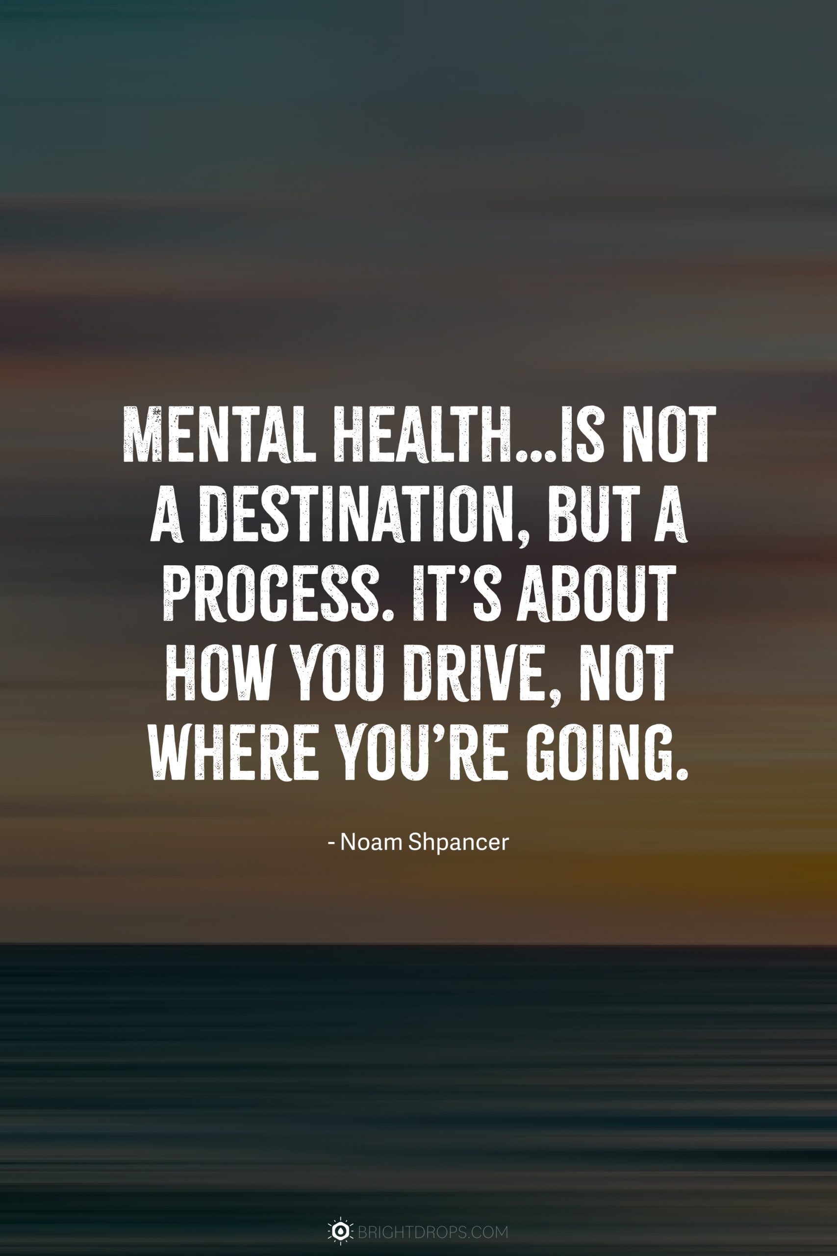 132 Mental Health Quotes To Help You Feel Less Alone Bright Drops 132 Mental Health Quotes To Help You Feel Less Alone Bright Drops