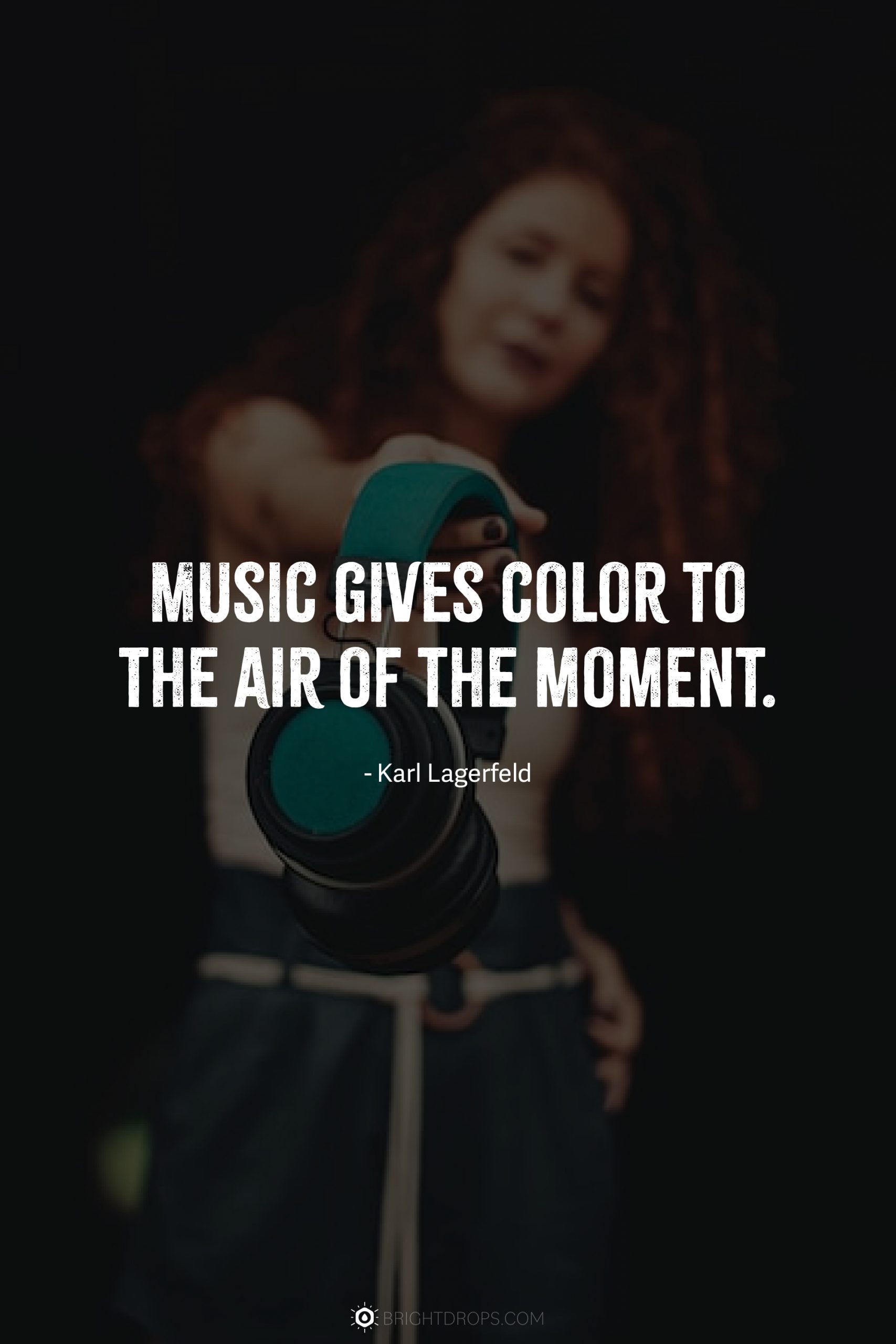 Music gives color to the air of the moment.