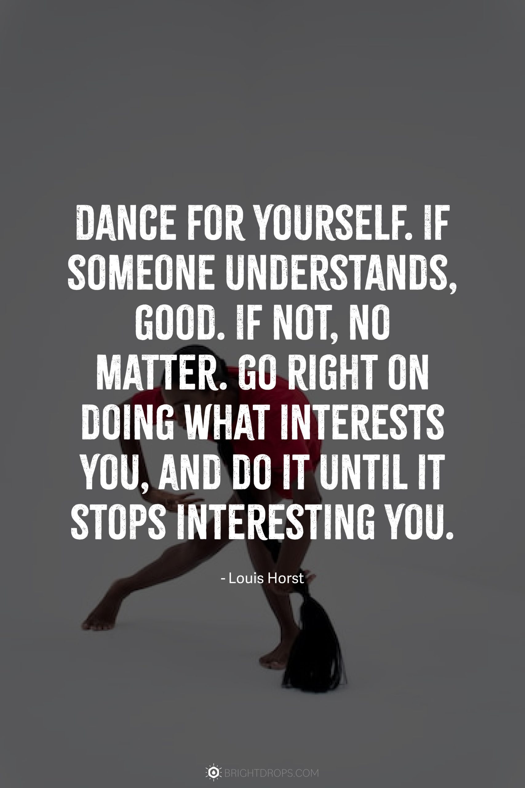 89 Dance Quotes for Dancers of All Types - Bright Drops