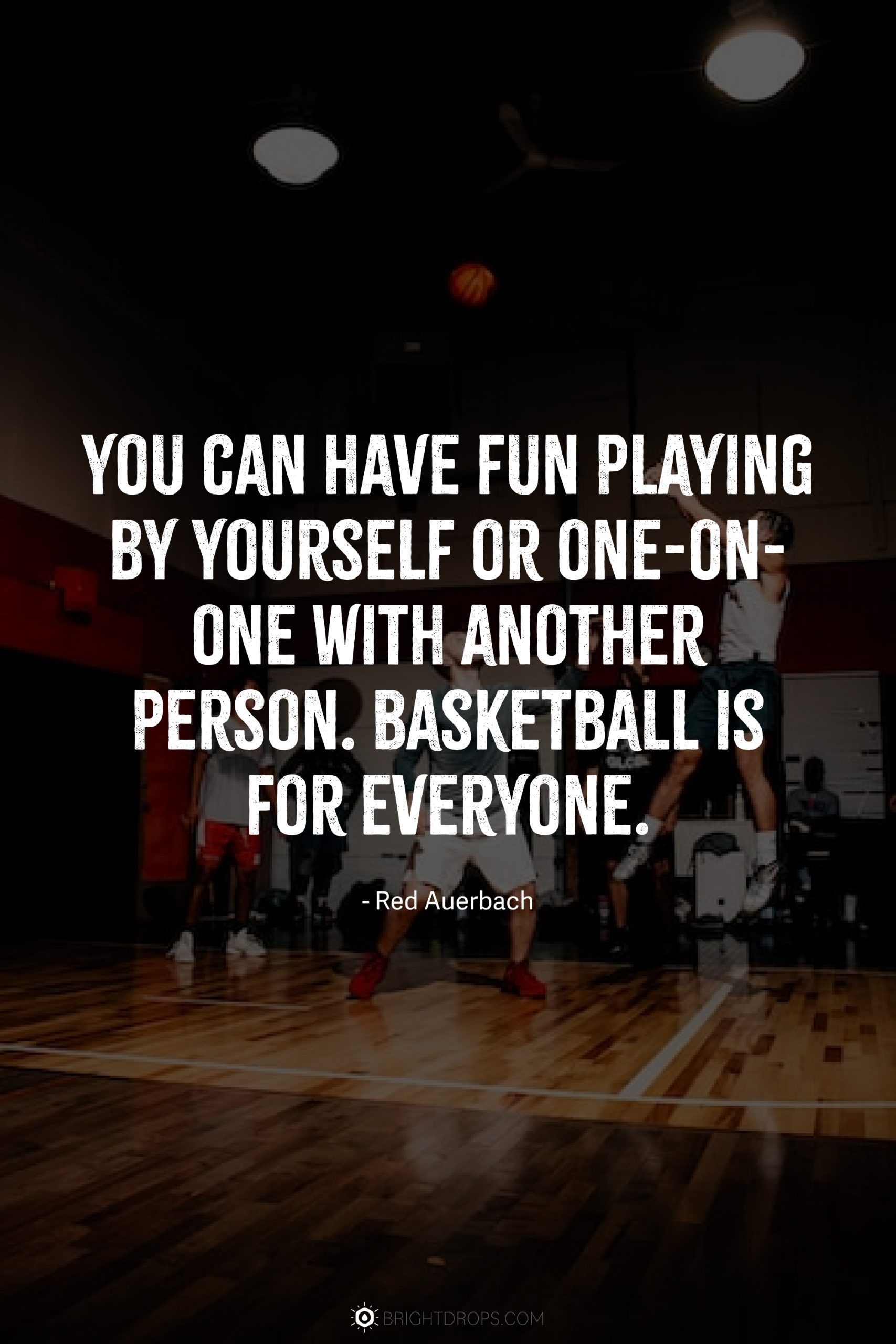 107 Most Inspirational Basketball Quotes Bright Drops