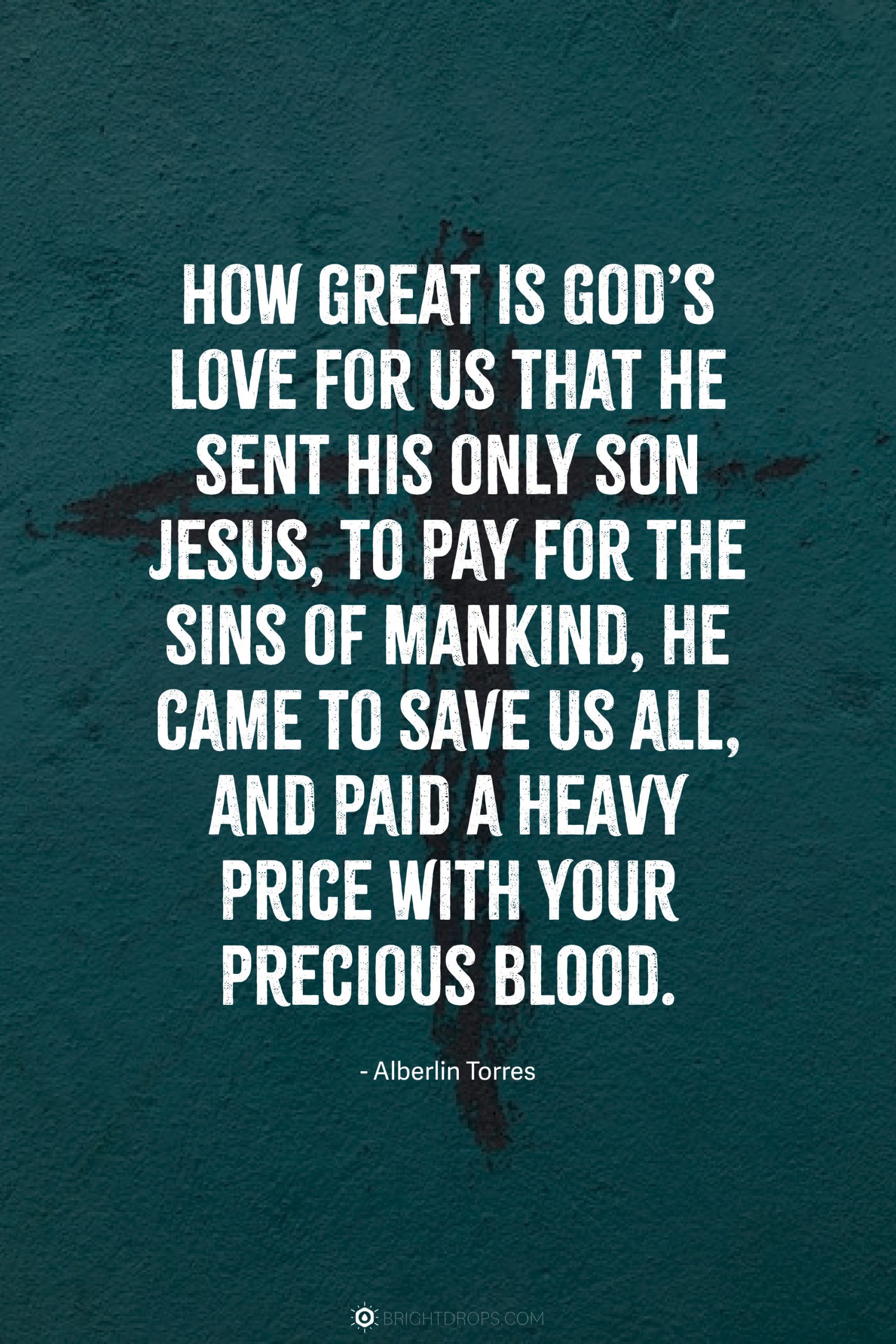 68 Powerful Jesus Quotes To Share His Love Bright Drops 68 Powerful Jesus Quotes To Share His Love Bright Drops