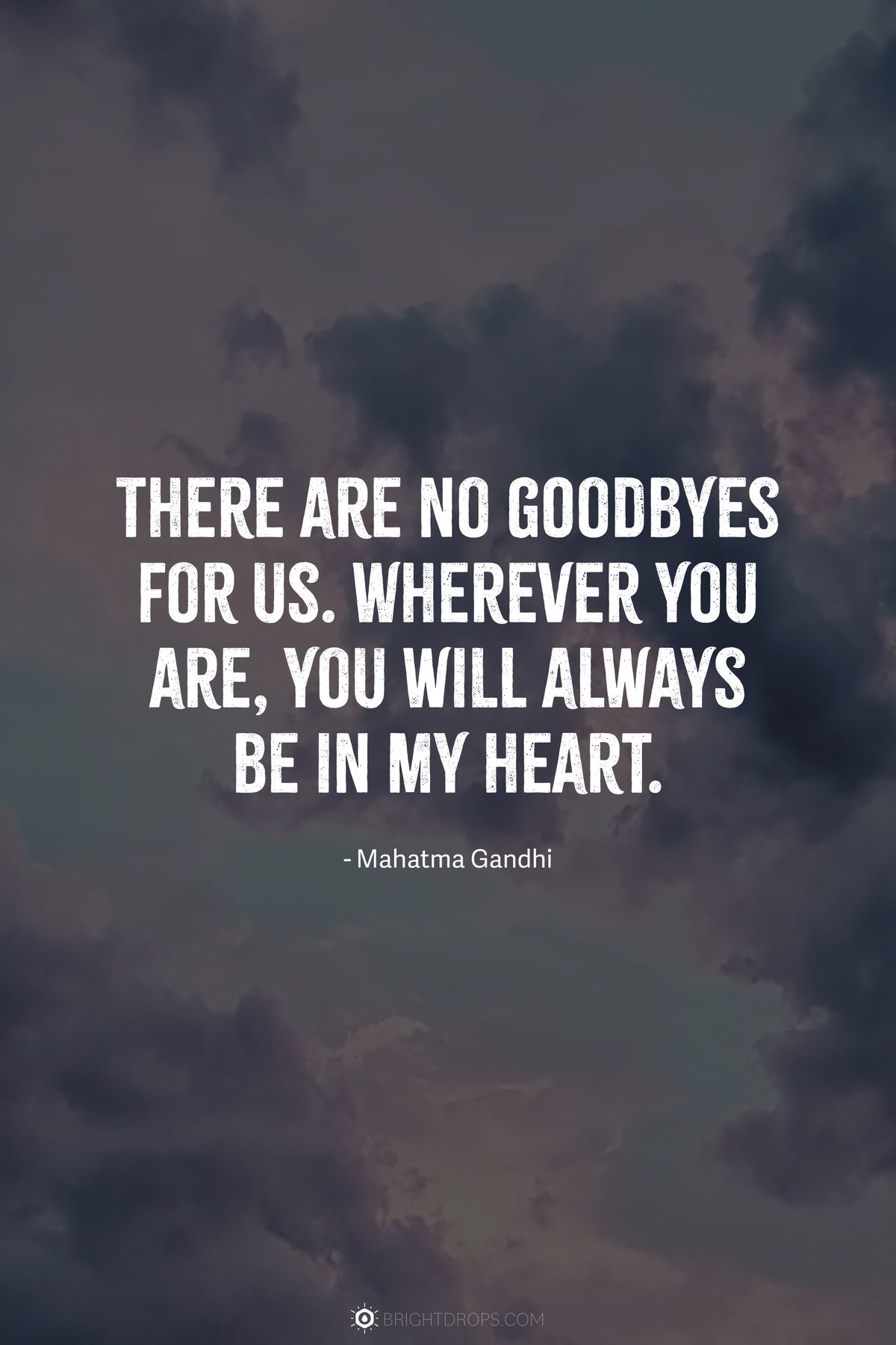 70 Goodbye Quotes To Express An Emotional Farewell Bright Drops 70-goodbye-quotes-to-express-an-emotional-farewell-bright-drops